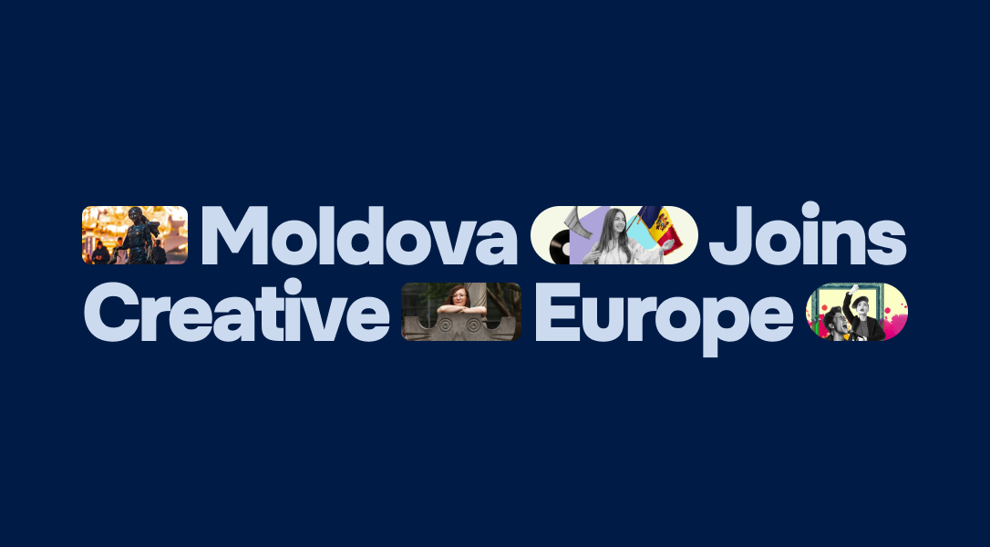 Moldova Joins Creative Europe: Opening the European Stage for Moldovan Culture and Creativity
